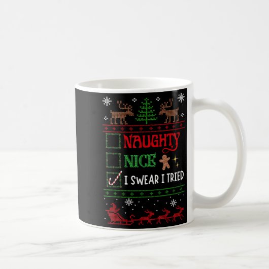 Mug Nice Naughty I Swear I Tried Funny Christmas (Droite)