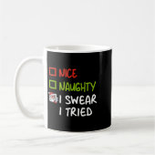 Mug Nice Naughty I Swear I Tried Funny Christmas Pajam (Gauche)