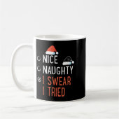 Mug Nice Naughty I Swear I Tried Santa List Funny Chri (Gauche)