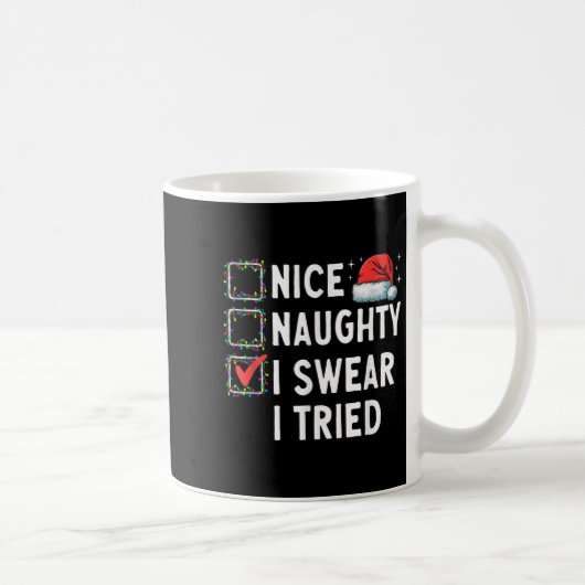 Mug Nice Naughty I Swear I Tried Xmas Family Merry Chr (Droite)