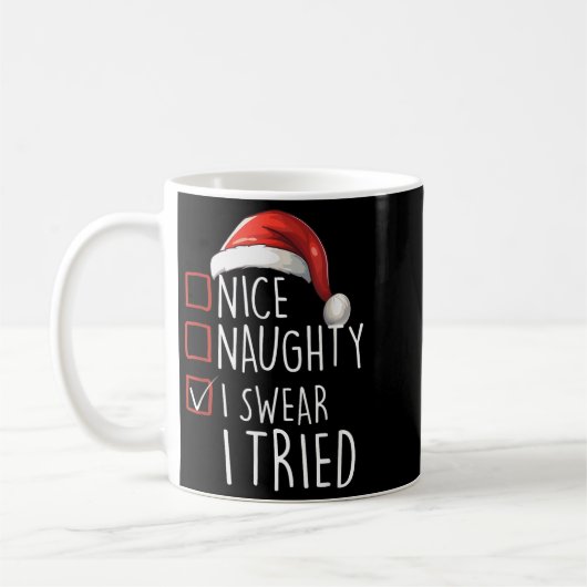 Mug Nice Naughty I Swear I Tried Xmas Santa Claus Chri (Gauche)