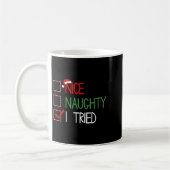 Mug Nice Naughty I Tried Santa's Naughty List Funny Ch (Gauche)