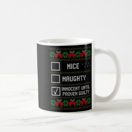 Mug Nice Naughty Innocent Until Proven Guilty Christma (Droite)