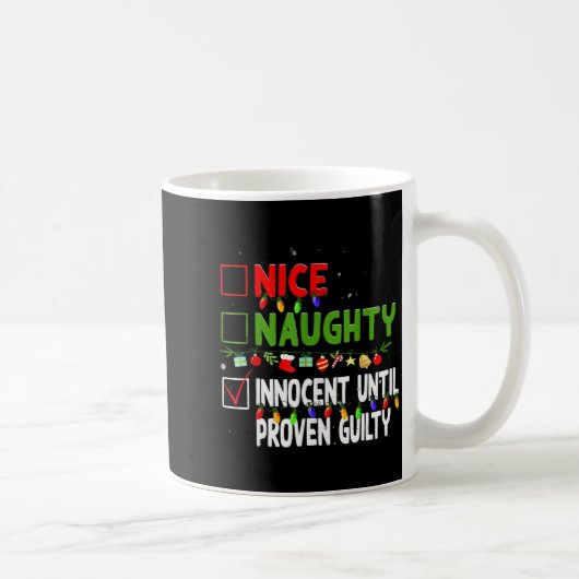 Mug Nice Naughty Innocent Until Proven Guilty Family C (Droite)