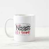 Mug Nice Naughty List I Tried Fun Playful Christmas Pa (Gauche)