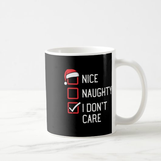 Mug Nice Naughty List Je me fiche de Noël (Droite)
