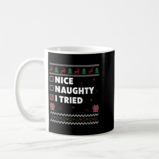 Mug Nice Naughty List Ugly Christmas Design Funny I Tr (Gauche)