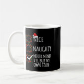 Mug Nice Naughty Never Mind Ill Acheter Mes Propres St (Gauche)