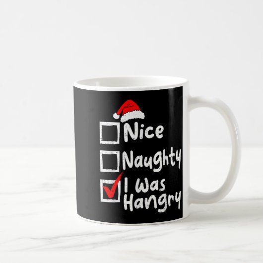 Mug Nice Naughty Was Hungry Funny Christmas List Famil (Droite)