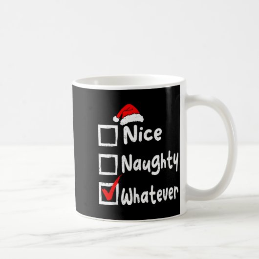 Mug Nice Naughty Whatever Funny Christmas List Family  (Droite)