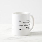 Mug Nice Story Now SHow Me The Data (Devant droit)