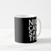 Mug Nick Can’t Save Them (Devant droit)