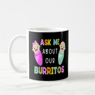Mug NICU Nurse Me Demandez À Propos De Nos Burritos In
