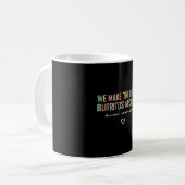 Mug NICU Nurse Shirt We Make the Best (Devant gauche)