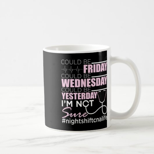 Mug Night Shift Cna Life - Certifié Nurant Istant Nu (Droite)