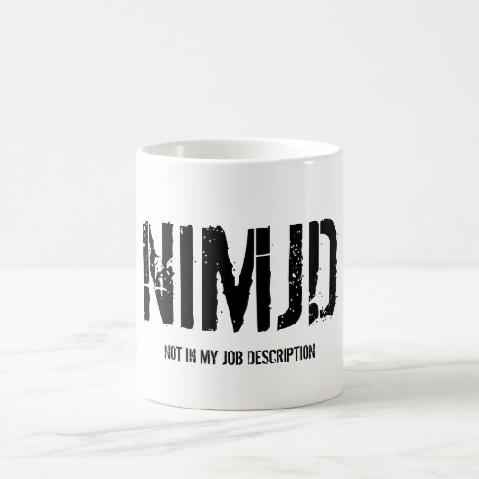 MUG NIMJD, PAS DANS MA DESCRIPTION DU POSTE (Centre)