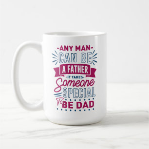 Mug N'importe quel homme peut être un père