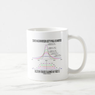 Mug N'importe quel scrutin ou enquête pensent toujours
