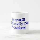 Mug N'IMPORTE QUI vraiment PEUT être président ! (Centre)