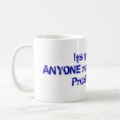 Mug N'IMPORTE QUI vraiment PEUT être président ! (Gauche)