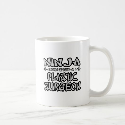 Mug Ninja...Chirurgien plastique (Droite)