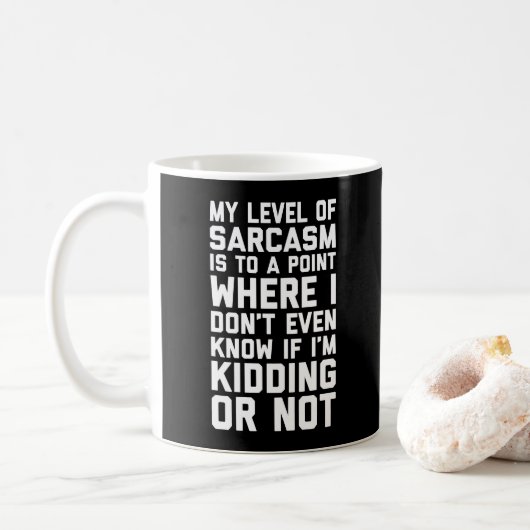 Mug Niveau de citation drôle de sarcasme (Avec donut)