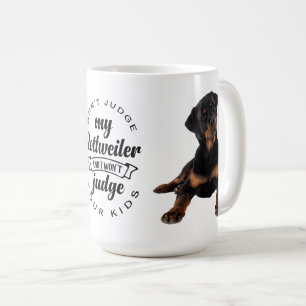 Mug N'juges Pas Mon Chien Rottweiler Chiot Mignon