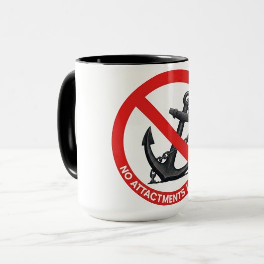Mug No attachments in my life (Devant gauche)