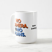 Mug No Camera No Plans Creative Lifestyle Gift (Devant gauche)
