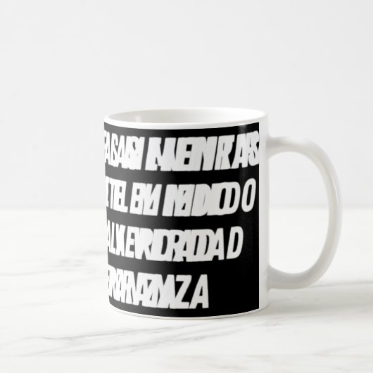Mug No Cedas Ante Las Mentiras (blanc) (Droite)
