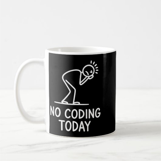 Mug No coding today funny saying exhausted programmer  (Gauche)