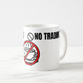 Mug No Coffee No Trading Minimal Humor Design (Devant droit)