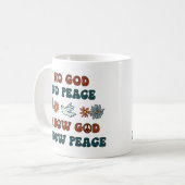 Mug No God, No Peace. Know God, Know Peace (Devant gauche)