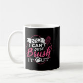 Mug No I Cant Just Brush It Out - Dog Beautician Men W (Gauche)