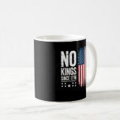 Mug No Kings In America Since 1776 Freedom Spirit Look (Devant droit)