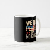 Mug No Kings In America We The People (Devant droit)
