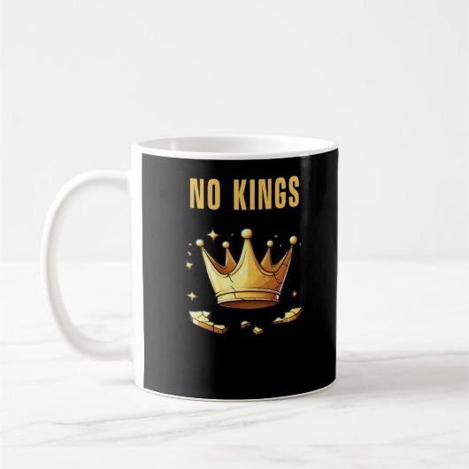 Mug No Kings. Simple Yet Impactful Visual Of A Destroy (Gauche)