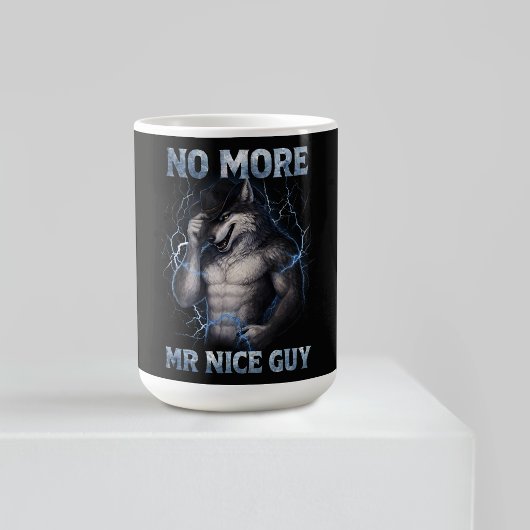 Mug No More Mr Nice Guy Funny Alpha Wolf Meme Brainrot
