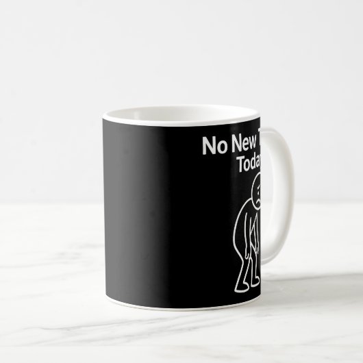 Mug No New Tools Today Funny  (Devant droit)