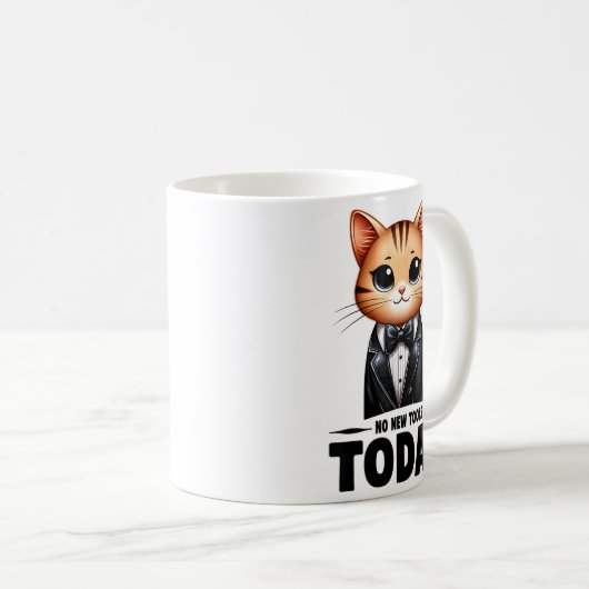 Mug No New Tools Today Funny (Devant droit)