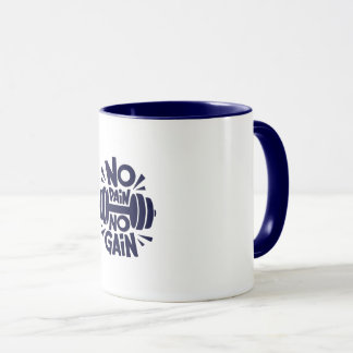 Mug No Pain, No Gain