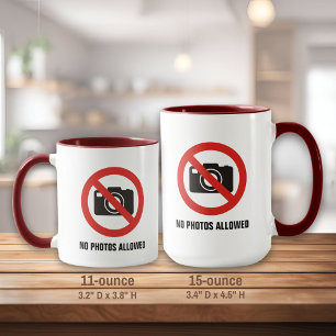 Mug No Photos Allowed