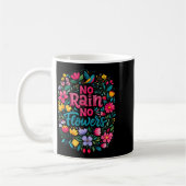 Mug No Rain No Flowers Motivational Saying Wildflowers (Gauche)