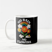 Mug No Rain No Flowers _ Rainbow Nature _ Motivation  (Gauche)