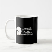 Mug No Repeat Yourself I Ignored You Funny Cat Saying  (Gauche)