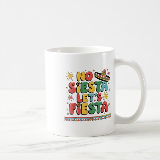 Mug No Siesta Lets Fiesta Funny Cinco De Mayo Toddler (Droite)