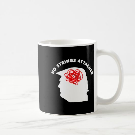 Mug No Strings Attached Funny Sarcastic Saying Adult H (Droite)