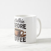 Mug No Talkie Before Coffee – Funny Retro Coffee Lover (Devant droit)