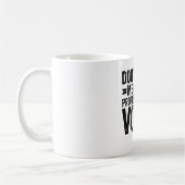 Mug N'obligez Pas À Utiliser Ma Voix De Rédacteur De P (Gauche)