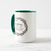 Mug NOËL COMMENCE AVEC Écriture CHRIST Wreath Green (Devant gauche)